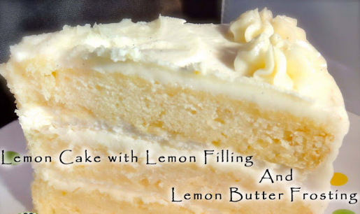 Lemon Cake With Lemon Filling And Lemon Butter Frosting