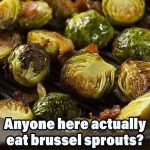 Brussels Sprouts In Garlic Butter Recipe