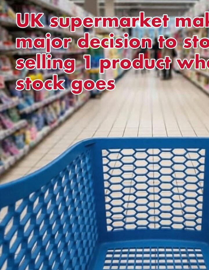 UK supermarket makes major decision to stop selling 1 product when all stock goes