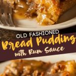 Old Fashioned Bread Pudding With Rum Sauce