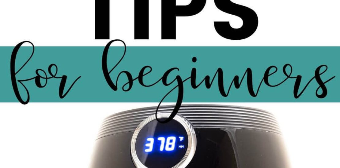 20 Best Air Fryer Tips for Beginners All Guides Recipes