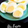 Air fryer hard boiled eggs Recipe