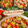 Air Fryer Kielbasa & Cabbage